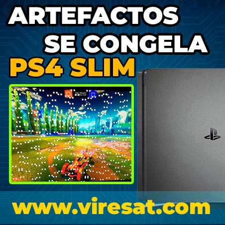 🖥️ Reparar PS4 Slim Congela Imagen o Muestra Artefactos