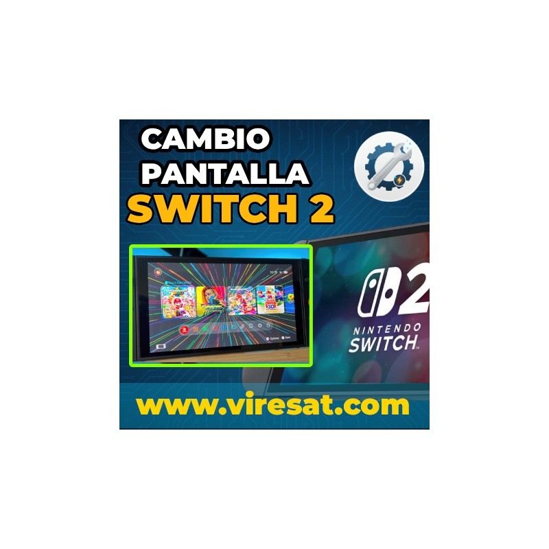 🖥️ Reparación Pantalla Nintendo Switch 2 | Cristal o Táctil Dañado