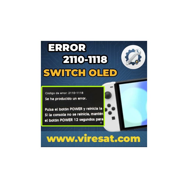 📡 Reparación Error 2110-1118 Switch OLED | No Conecta a Internet