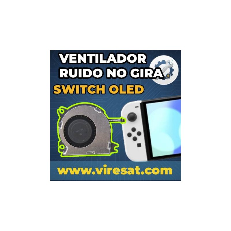 🌀 Reparación Ventilador Nintendo Switch OLED | Hace Ruido o Se Calienta