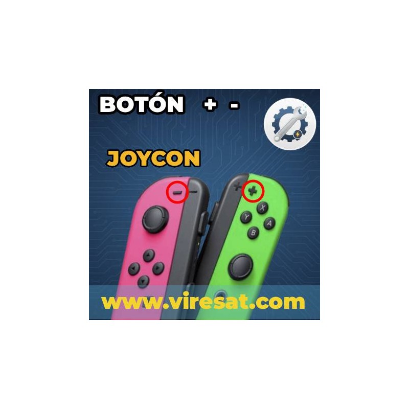 🎮 Reparación Botón + / - Joy-Con | No Funciona o Falla