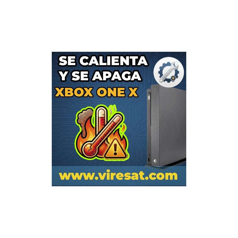 🔥 Reparación Xbox One X | Se Calienta o Se Apaga Solo