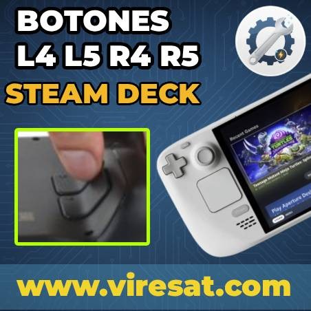 🎮 Reparación o Sustitución de Botones Traseros (L4, L5, R4, R5) en Steam Deck