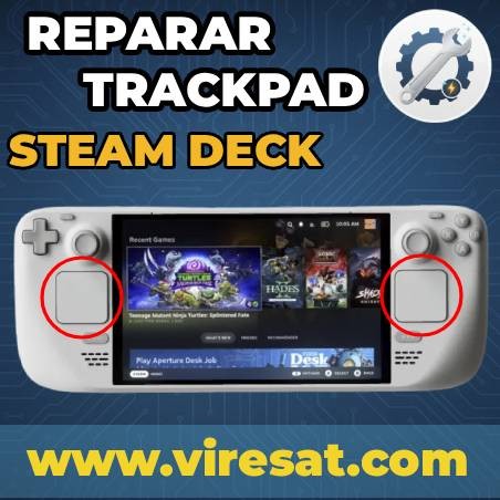Reparación de Trackpads en Steam Deck – Cambio de Trackpad LCD y OLED