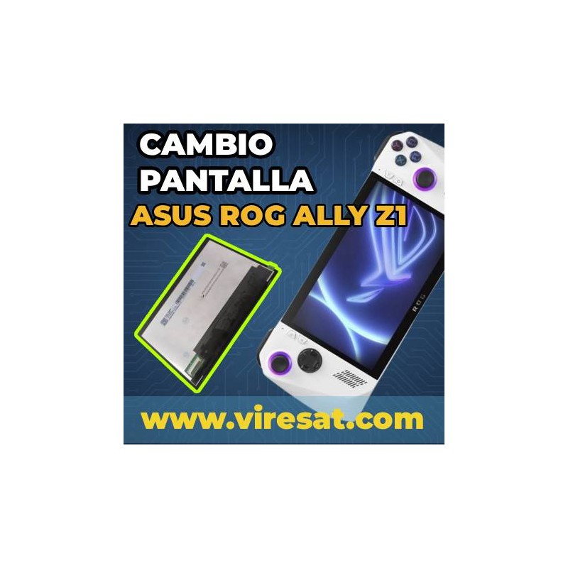 🔧 Cambio de Pantalla ASUS ROG Ally Z1 Extreme | Pantalla Rota | Recogida a Domicilio