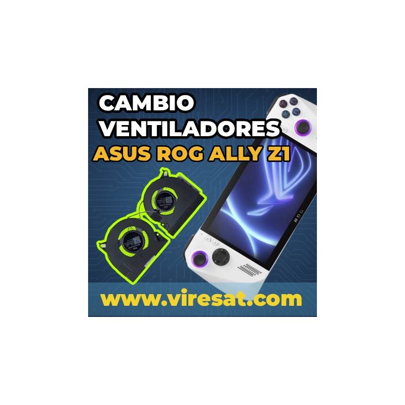 🔧 Cambio de Ventiladores Asus ROG Ally Z1 Extreme | Reparación Rápida a Domicilio